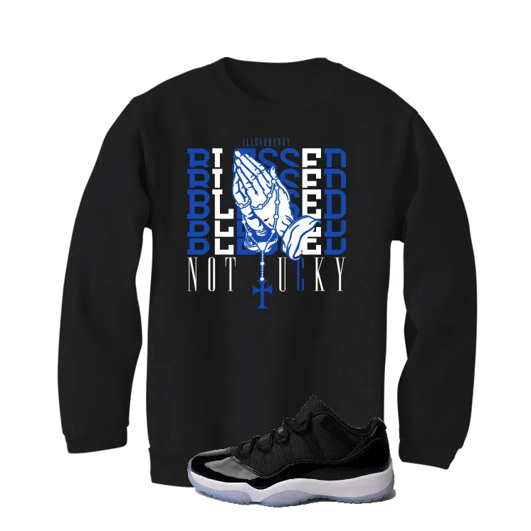 Air Jordan 11 Low “Space Jam” | illcurrency Black T-Shirt (Blessed not lucky)