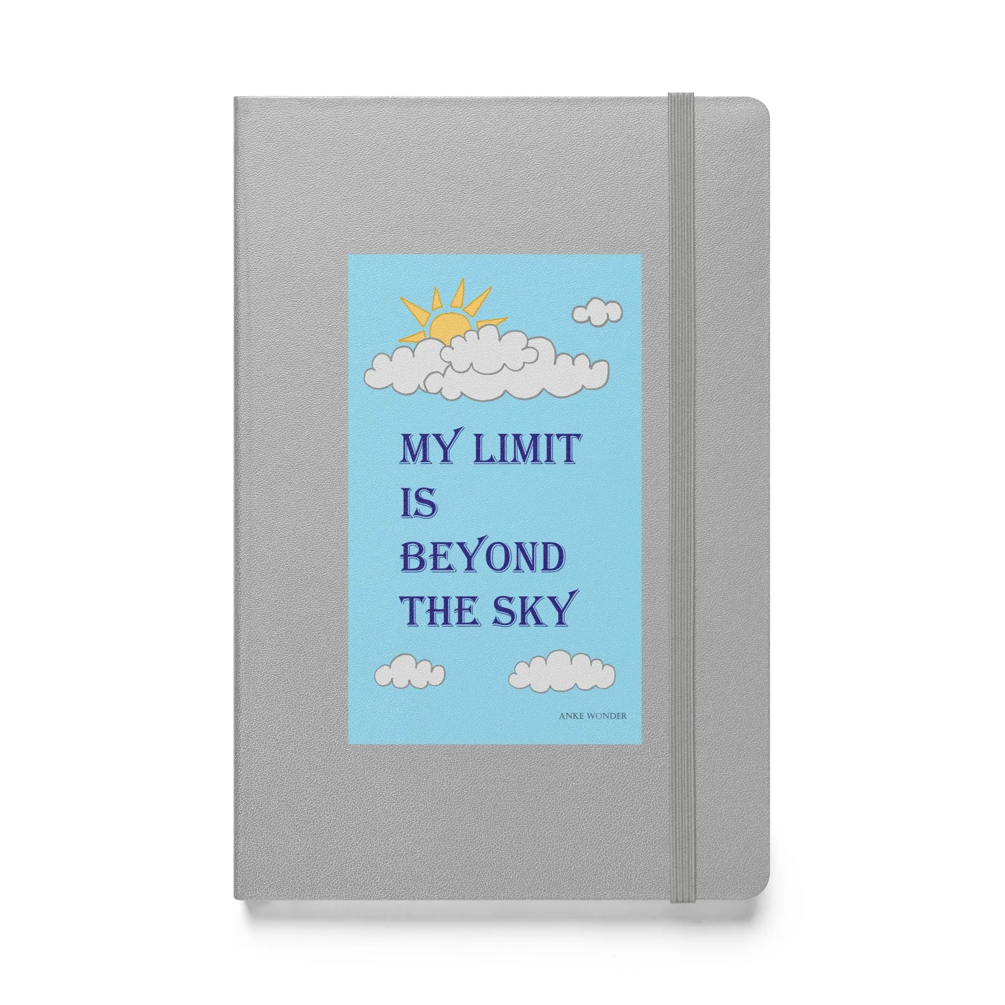 Hardcover notebook: My limit is beyond the sky