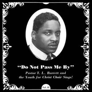 Pastor T. L. Barrett and The Youth For Christ Choir ‎– Do Not Pass Me By Vol. II Vinyl LP Record